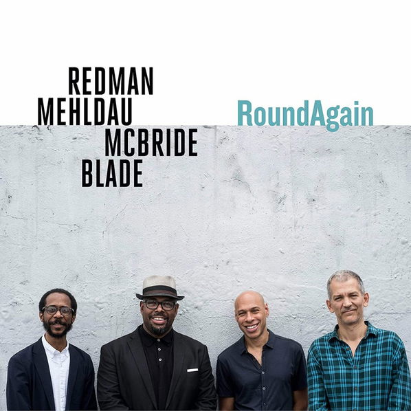 Redman, Mehldau, McBride, Blade: RoundAgain-75597921090