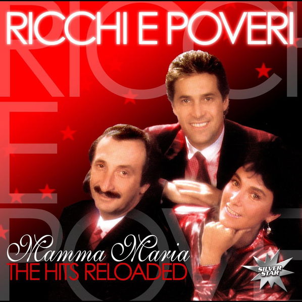 Ricchi E Poveri: Mamma Maria: The Hits Reloaded-90204643806