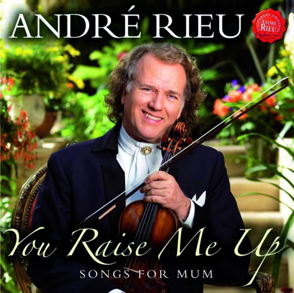 Rieu André: You Raise Me Up-602527384924