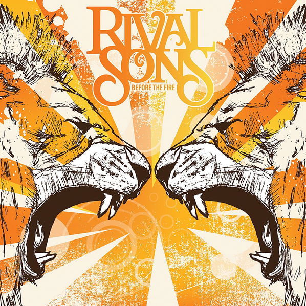 Rival Sons: Before the Fire-787790334750