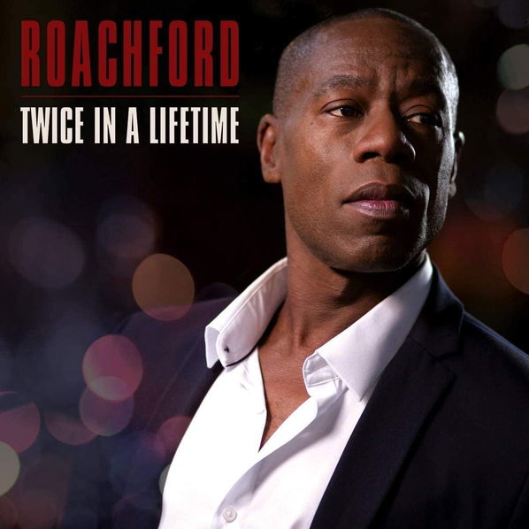 Roachford: tweice In A Lifetime-4050538589566