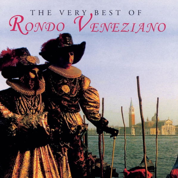 Rondo Veneziano: The Very Best Of-743217525828