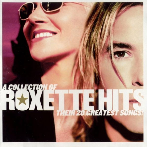 Roxette: A Collection Of Roxette Hits (Their 20 Greatest Songs!)-94636797823