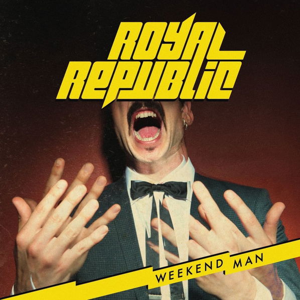 Royal Republic: Weekend Man-602547676146