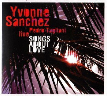 Sanchez Yvonne: Songs About Love-99925615826