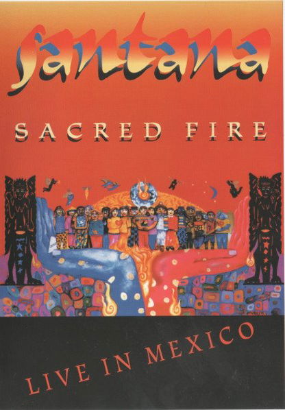 Santana: Sacred Fire, Live In Mexico-44008825692