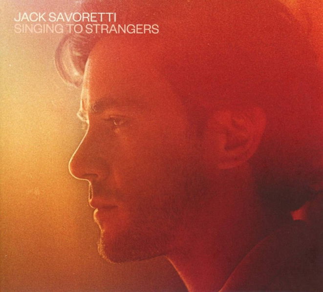 Savoretti Jack: Singing To Strangers-4050538452839