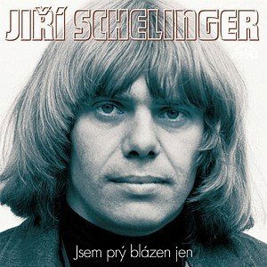 Schelinger Jiří: Jsem prý blázen jen-99925568627