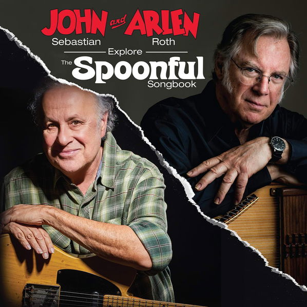 Sebastian John and Arlen Roth: John Sebastian and Arlen Roth Explore The Spoonful Songbook-4050538693324