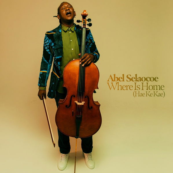 Selaocoe Abel: Where Is Home / Hae Ke Kae-190296224331