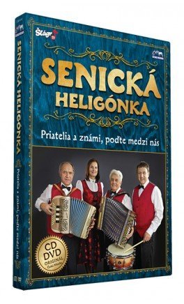 Senická heligónka - Priatelia a známi, poďte medzi nás-8595016251055