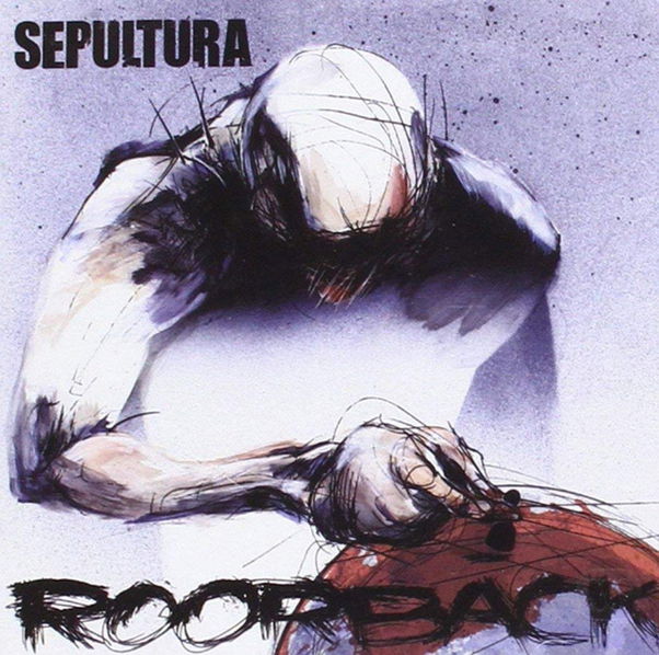 Sepultura: Roorback-4050538670875