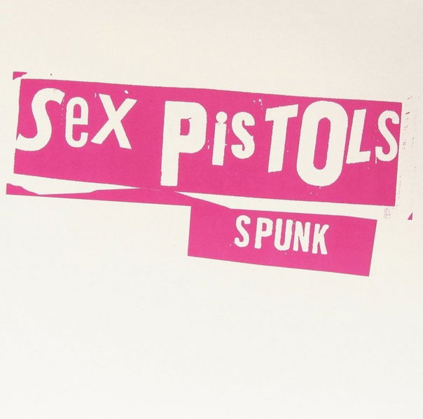 Sex Pistols: Spunk-5414939808128