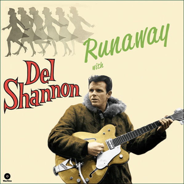 Shannon Del: Runaway With Del Shannon-8436542019934