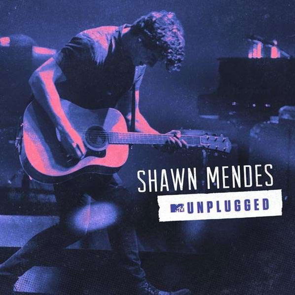 Shawn Mendes: MTV Unplugged (Live From L.A. 2017)-602567089292