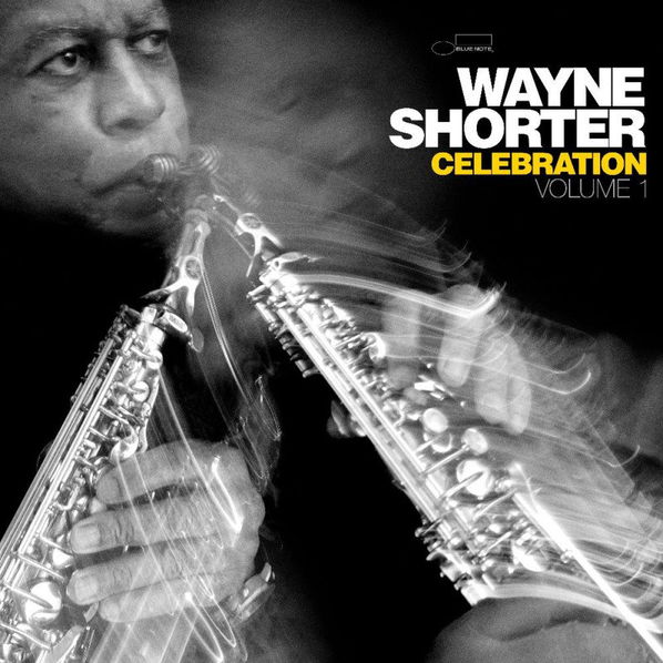 Shorter Wayne: Celebration, Volume 1 (Live From Stockholm Concert Hall 2014)-602465350685