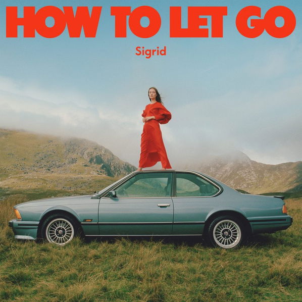 Sigrid: How To Let Go-602435768519