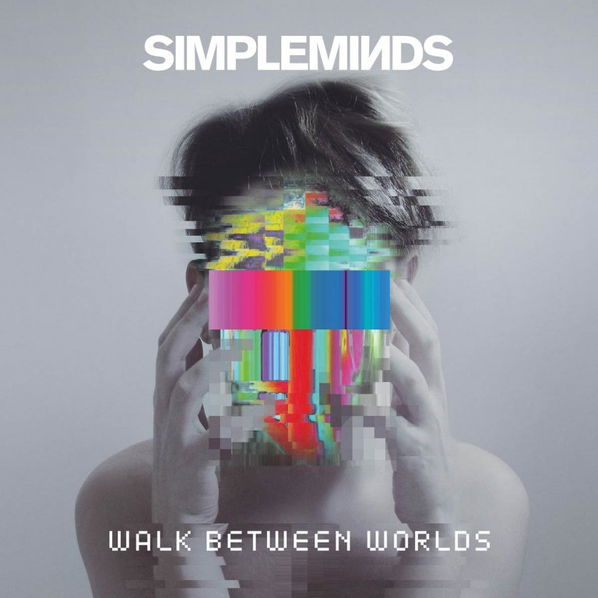 Simple Minds: Walk Between Worlds (Deluxe Edition)-4050538349689