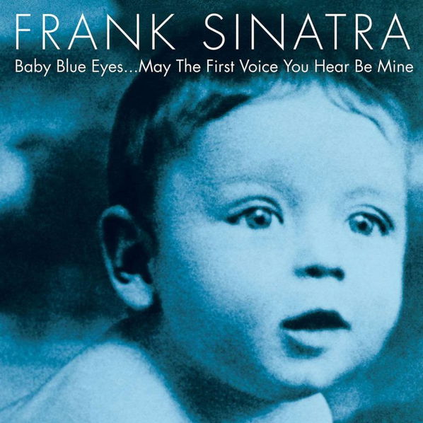 Sinatra Frank: Baby Blue Eyes-602567169772