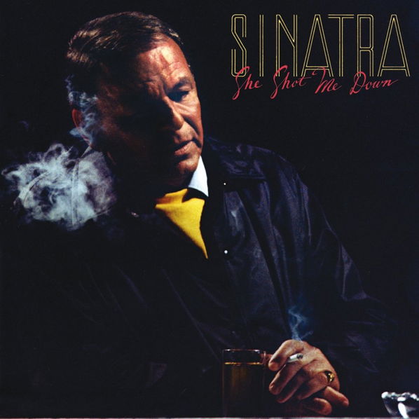 Sinatra Frank: She Shot Me Down-602537861323