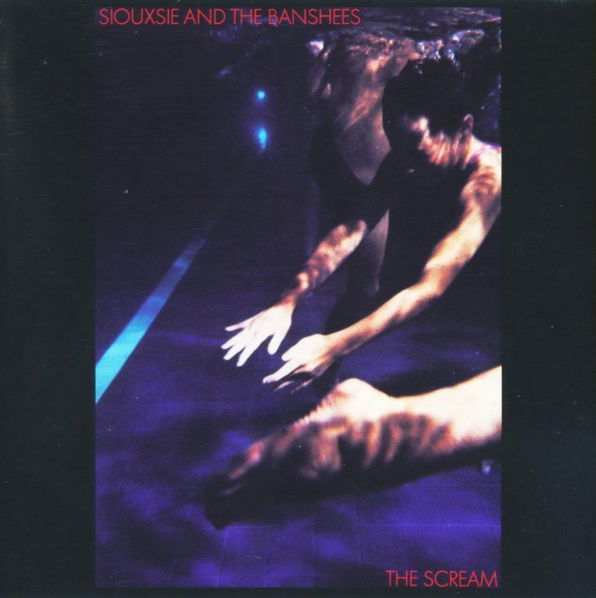 Siouxsie and The Banshees: The Scream-602557128574