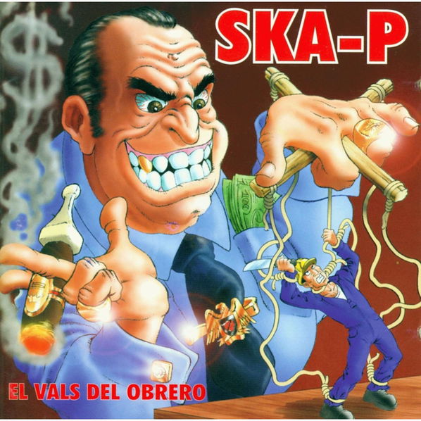 Ska-P: El Vals Del Obrero-888750884619