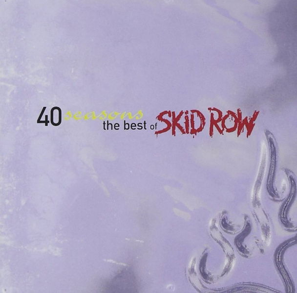 Skid Row: 40 Seasons (The Best Of Skid Row)-75678310324