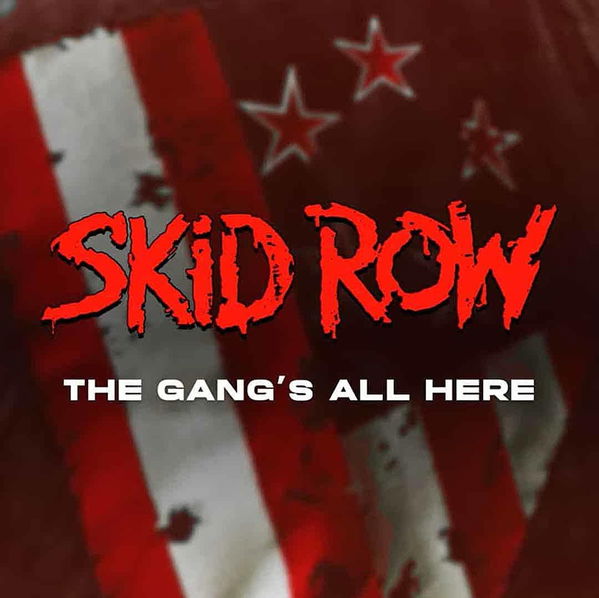 Skid Row: The Gang's All Here (Red)-4029759179238