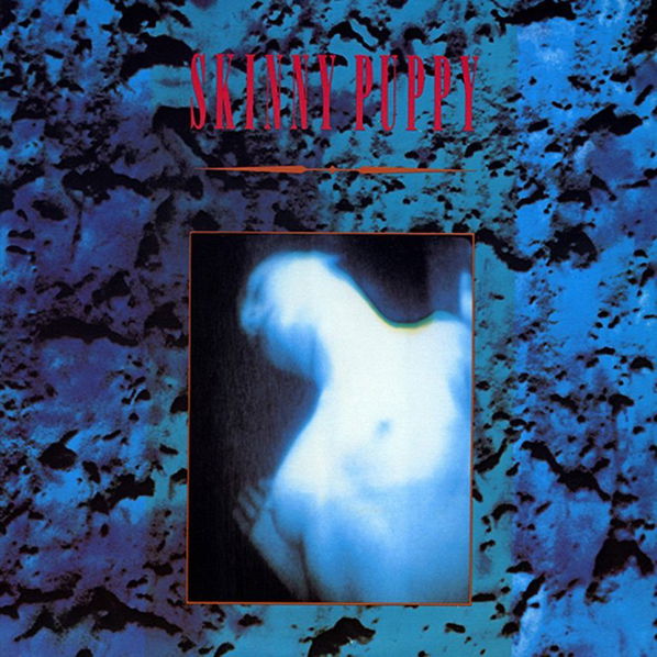 Skinny Puppy: Mind: The Perpetual Intercourse-67003000512