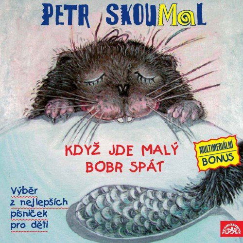 Skoumal Petr - Když jde malý bobr spát-99925553029