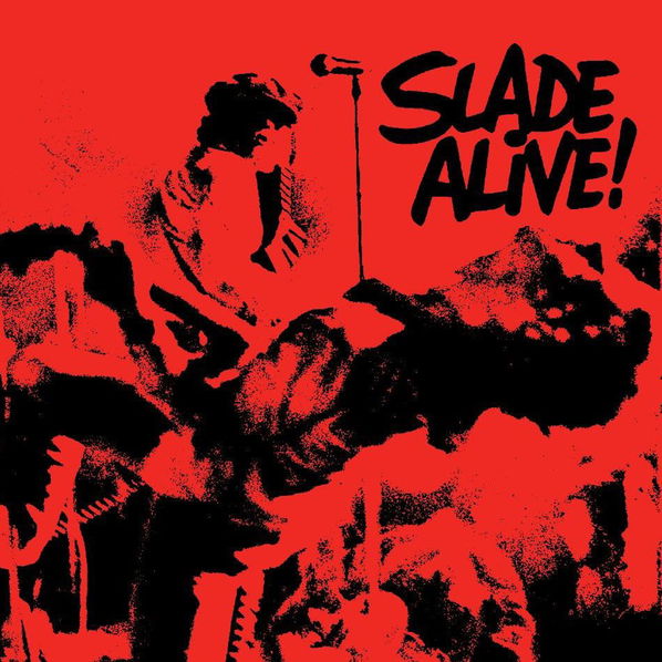 Slade: Slade Alive !: (Reedice 2021)-4050538659313