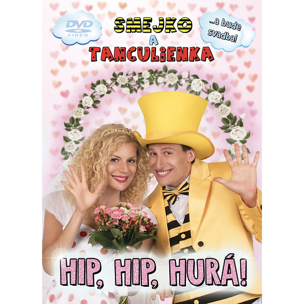 Smejko a Tanculienka: Hip, Hip, Hurá!-8588006320183