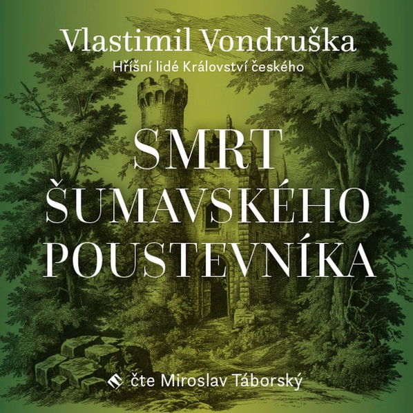 Smrt šumavského poustevníka - Hříšní lidé Království českého (Vondruška - Táborský Miroslav)-8595693410592