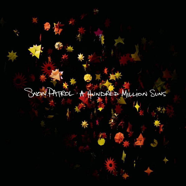 Snow Patrol: A Hundred Million Suns-602567954286