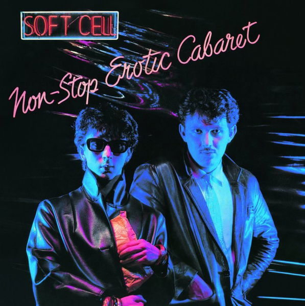 Soft Cell: Non Stop Erotic Cabaret-731453259522