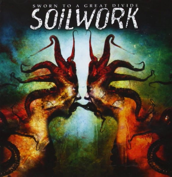 Soilwork: Sworn To A Great Divide-727361187927