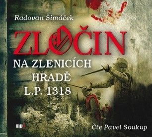 Soukup Pavel: Šimáček: Zločin na Zlenicích hradě L.P. 1318-8590236097728