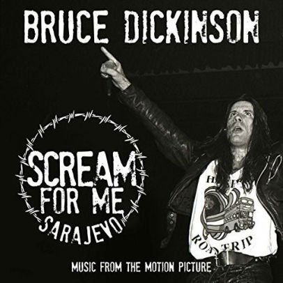 Soundtrack: Bruce Dickinson: Scream For Me Sarajevo-4050538386608