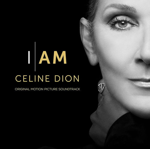 Soundtrack: Dion Céline: I Am: Céline Dion (Original Motion Picture Soundtrack)-196588997716