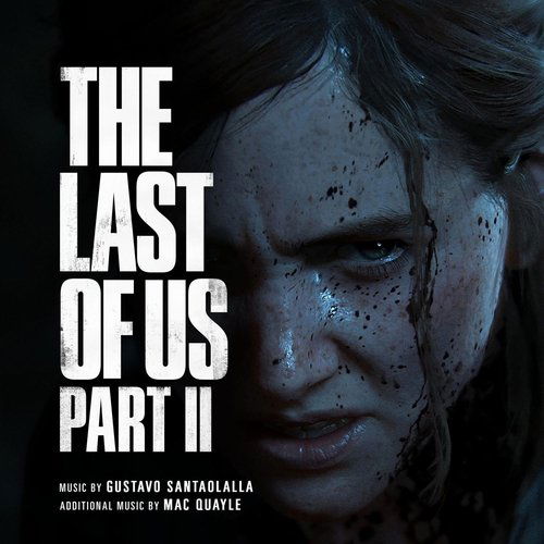 Soundtrack: Gustavo Santaolalla & Mac Quay (The Last of Us Part II)-194398230917