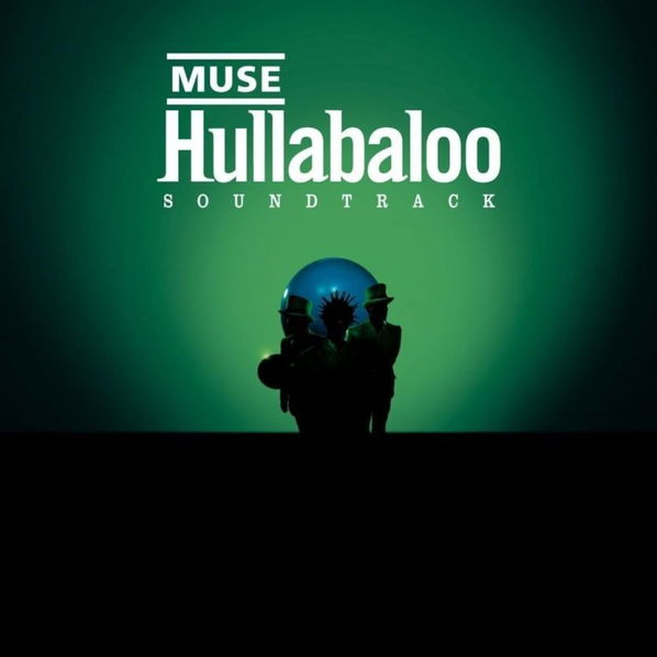 Soundtrack: Muse: Hullabaloo-5050466888723