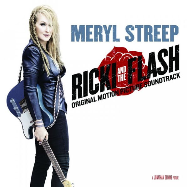 Soundtrack: Ricki And Flash / Nikdy není pozdě (2015)-602547486196