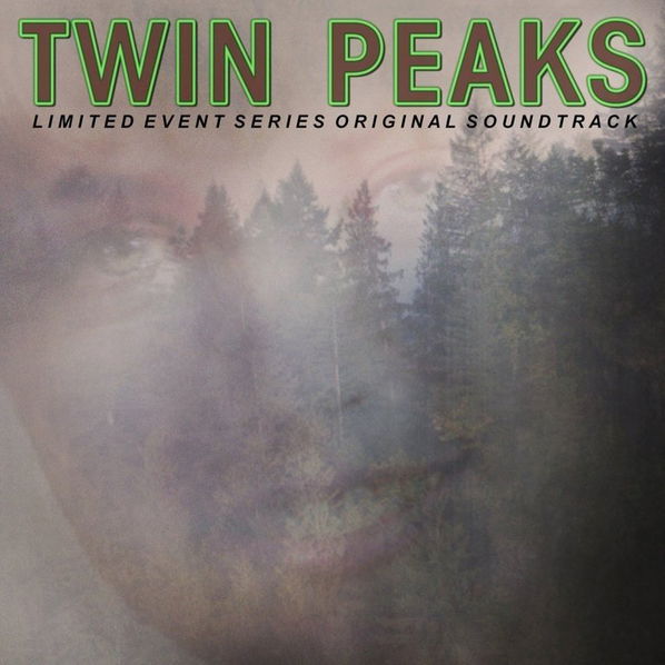 Soundtrack: Twin Peaks: Music From The Limited Event Series (Score Reedice 2017)-81227933968