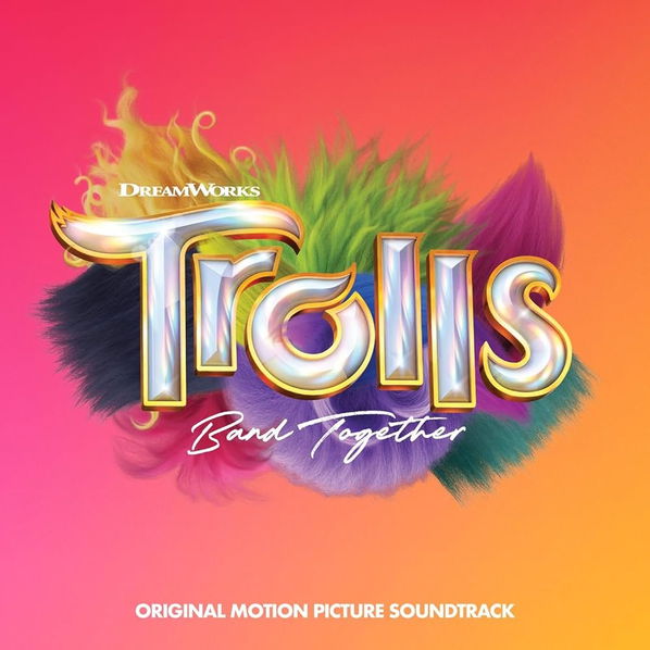 Soundtrack: Various: Trolls Band Together (Original Motion Picture Soundtrack)-196588341816