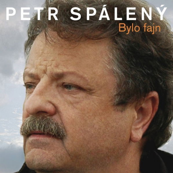 Spálený Petr: Bylo fajn - 20 originálních hitů 1969-2008-99925588724