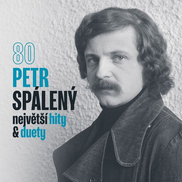 Spálený Petr: Největší hity & duety-99925691424