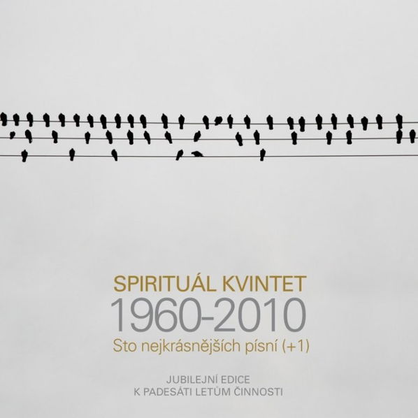 Spirituál Kvintet: Sto nejkrásnějších písní (+1) - 1960-2010-99925600525