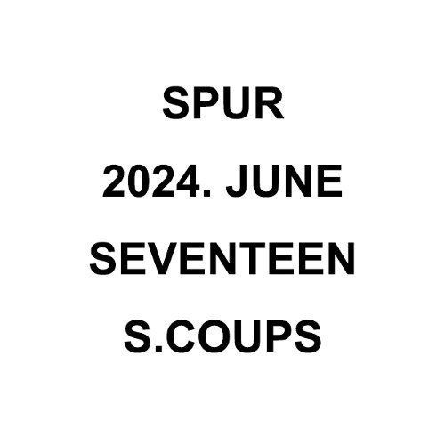 SPUR: Seventeen S.Coups: Cover June 2024-