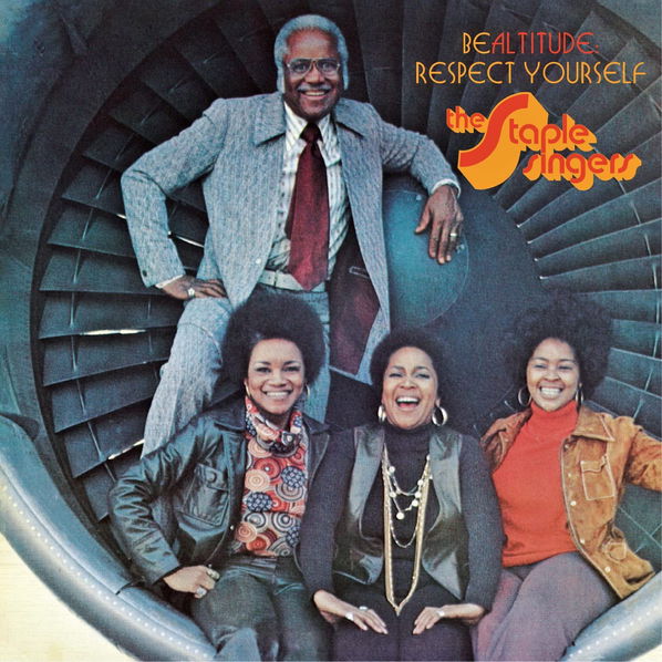 Staple Singers: Be Altitude: Respect Yourself-888072416864