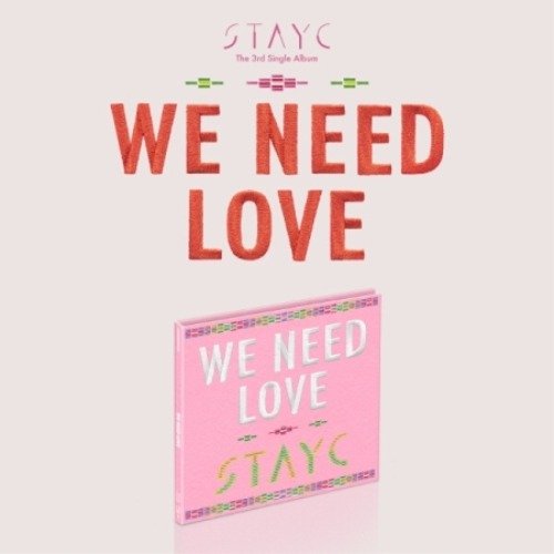 Stayc: We Need Love (Digipack Version, Limited Edition)-8804775252204